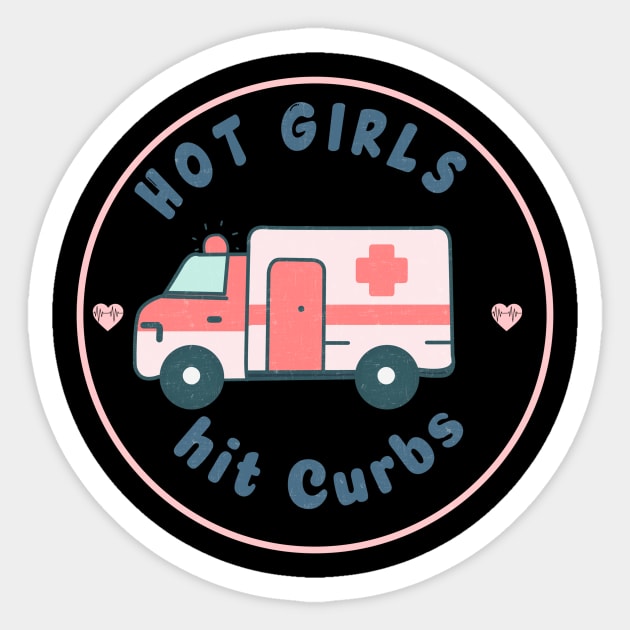 Hot Girls Hit Curbs Sticker by ZiaZiaShop